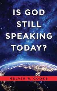 Is God Still Speaking Today?