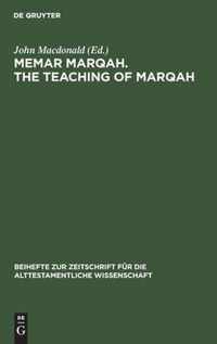 Memar Marqah. the Teaching of Marqah: Volume 1