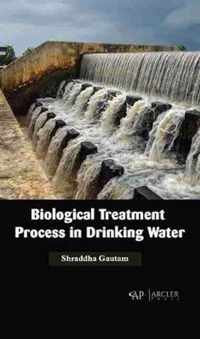 Biological Treatment Process in Drinking Water