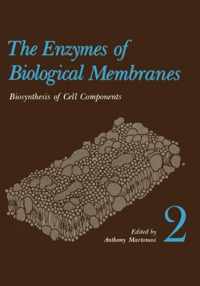 The Enzymes of Biological Membranes