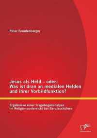 Jesus als Held - oder