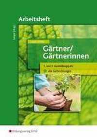 Gärtner / Gärtnerinnen. 1.-2. Ausbildungsjahr alle Fachrichtungen. Arbeitsheft