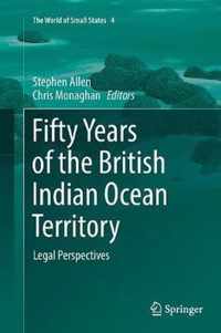 Fifty Years of the British Indian Ocean Territory