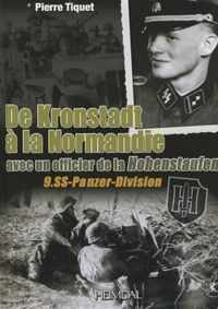 de Kronstadt À La Normandie: Avec Un Officier de la Hohenstaufen