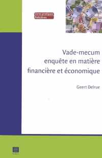 Vade-mecum enquête en matière financière et économique