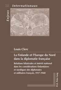 La Finlande Et l'Europe Du Nord Dans La Diplomatie Francaise