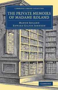 The Private Memoirs of Madame Roland