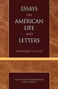 Essays on American Life and Letters (Masterworks of Literature Series)