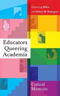 Educators Queering Academia