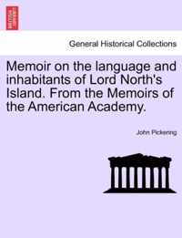 Memoir on the Language and Inhabitants of Lord North's Island. from the Memoirs of the American Academy.