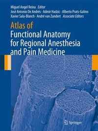 Atlas of Functional Anatomy for Regional Anesthesia and Pain Medicine