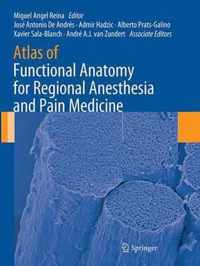 Atlas of Functional Anatomy for Regional Anesthesia and Pain Medicine