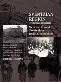 Memorial Book of the Sventzian Region - Part II - Shoah