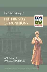 Official History of the Ministry of Munitionsvolume V