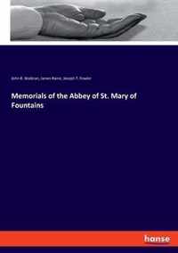 Memorials of the Abbey of St. Mary of Fountains