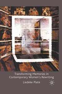 Transforming Memories in Contemporary Women's Rewriting