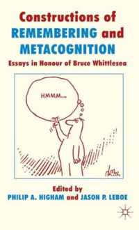 Constructions of Remembering and Metacognition