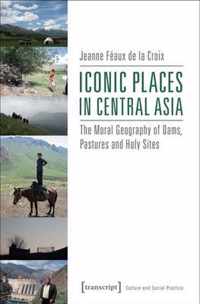 Iconic Places in Central Asia