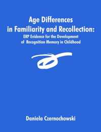 Age Differences in Familiarity and Recollection