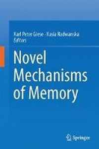 Novel Mechanisms of Memory