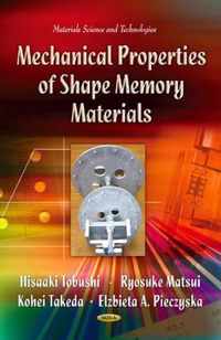 Mechanical Properties of Shape Memory Materials