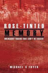 Rose-tinted Memory