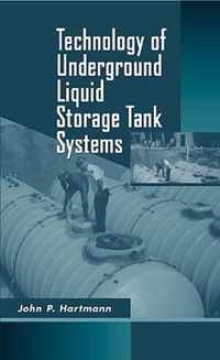 Technology of Underground Liquid Storage Tank Systems