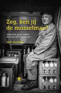 Zeg, ken jij de mosselman?