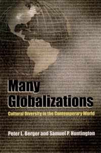 Many Globalizations: Cultural Diversity in the Contemporary World