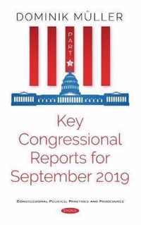 Key Congressional Reports for September 2019. Part IX