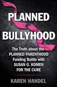 Planned Bullyhood