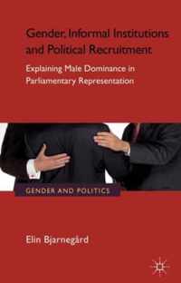 Gender, Informal Institutions and Political Recruitment