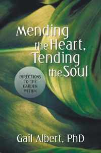 Mending the Heart, Tending the Soul