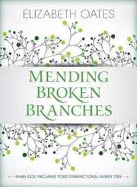 Mending Broken Branches