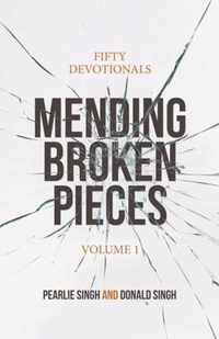 Mending Broken Pieces