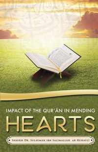 Impact of the Qurn in Mending Hearts