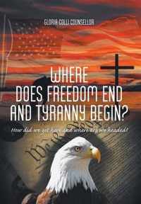 Where Does Freedom End and Tyranny Begin?