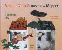 Meneer geluk en mevrouw mopper