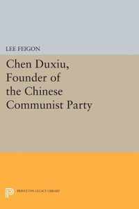 Chen Duxiu, Founder of the Chinese Communist Party Communist Party