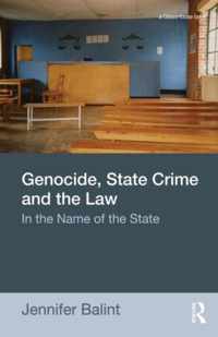 Genocide, State Crime, and the Law