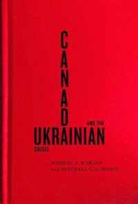 Canada and the Ukrainian Crisis