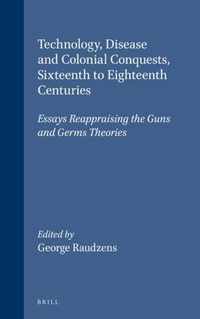 Technology, Disease, and Colonial Conquests, Sixteenth to Eighteenth Centuries