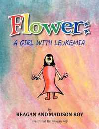 Flower: A Girl With Leukemia