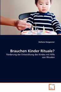 Brauchen Kinder Rituale?