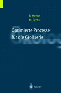 Optimierte Prozesse Fur Die Grossserie