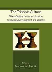 The Tripolye Culture giant-settlements in Ukraine