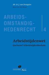 Arbeidsomstandighedenrecht 4 -   Arbeidstijdenwet