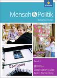 Mensch und Politik 8. Schülerband 1. Sekundarstufe 1. Baden-Württemberg