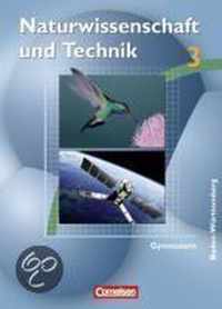 Naturwissenschaft und Technik 3 - Schülerbuch - Gymnasium Baden-Württemberg