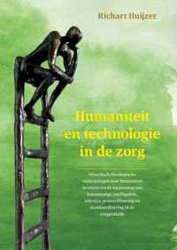 Humaniteit en technologie in de zorg